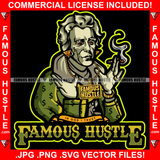 Famous Hustle Gangster Dead President Andrew Jackson Dollar Sign Tattoo Man Poppin Gold Necklace Chain Jewelry Smoking Cigar Blunt Rapper Dope Trapper Dripping Quote Art Graphic Design Logo T-Shirt Print Printing JPG PNG SVG Vector Cut File