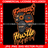 Famous Hustle Three Women White Eyes Black Ski Mask Lips Ear Watch Listen Speak Hip Hop Rap Rapper Plug Trap Street Hood Ghetto Swag Thug Hustler Hustling Flex Drip Boss Thug Quote Art Graphic Design Logo T-Shirt Print Printing JPG PNG SVG Vector Cut File