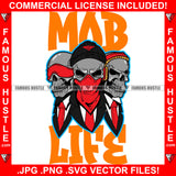 Mad Life Hear See Speak No Evil Three Skull Red Bandanna Covering Ears Eyes Mouth Gangster Tattoo Hip Hop Rap Plug Trap Street Ghetto Thug Hustler Drip Dripping Savage Famous Hustle Badass Quote Art Graphic Design Print Printing Vector SVG Cut File