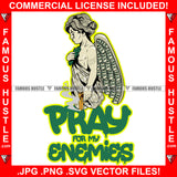 Pray For My Enemies Dripping Street Angel Demon Cash Money Wings Gangster Gold Gun Cross Tattoo Hip Hop Rap Trap Street Hood Ghetto Thug Hustler Hustling Drip Famous Hustle Quote Art Graphic Design Logo T-Shirt Print Printing JPG PNG SVG Vector Cut File