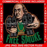 Free Smoke Gangster President Ben Franklin Pointing Pistol Guns Gold Jewelry Hip Hop Rap Plug Street Hood Ghetto Swag Thug Hustler Hustling Famous Hustle Baller Trapper Quote Art Graphic Design Logo T-Shirt Print Printing JPG PNG SVG Vector Cut File