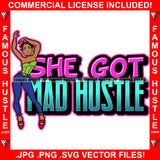 She Got Mad Hustle Sexy Gangster Lady High Heels Gold Earrings Hip Hop Rap Rapper Plug Trap Street Hood Ghetto Swag Thug Hustler Hustling Famous Hustle Baller Trapper Quote Art Graphic Design Logo T-Shirt Print Printing JPG PNG SVG Vector Cut File