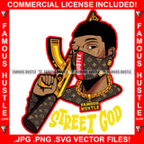 Street God Black Gangster Man Face Mask Gold Gun Jewelry Hip Hop Rap Rapper Plug Trap Street Hood Ghetto Swag Thug Hustler Hustling Famous Hustle Baller Trapper Quote Art Graphic Design Logo T-Shirt Print Printing JPG PNG SVG Vector Cut File