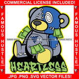 Heartless Horror Teddy Bear Stitched Face Button Eyes Stitches Cash Stuffed Money Stacks Coming Out Tattoo Hip Hop Rap Hustler Boss Drip Swag Famous Hustle Quote Art Graphic Design Logo T-Shirt Print Printing JPG PNG SVG Vector Cut File