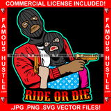 Ride Or Die Gangster Couple Ski Mask Holding Gold Teeth Guns Ryde Relationship Love Tattoo Hip Hop Rap Rapper Trap Street Hood Ghetto Swag Thug Hustler Hustling Famous Hustle Quote Art Graphic Design Logo T-Shirt Print Printing JPG PNG SVG Vector Cut File