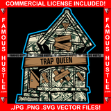 Trap Queen Abandoned House Made Of Cash $100 Dollar Bills Money Pattern Gold Coins Ghetto Home Hood Hip Hop Rap Rapper Plug Wire Hood Ghetto Swag Thug Hustler Trapper Famous Hustle Art Graphic Design Logo T-Shirt Print Printing JPG PNG SVG Vector Cut File