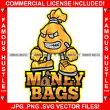 Money Bags Gold Diamond Cash Cartoon Character Mean Angry Face Dollar Sign Eyes Tattoo Rapper Plug Trap Street Hood Ghetto Swag Thug Hustler Hustling Flex Drip Famous Quote Art Graphic Design Logo T-Shirt Print Printing JPG PNG SVG Vector Cut File