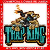 Trap King Drip Electrical Plug Socket Cartoon Character Sneakers Smoking Cigar Dollar Sign Smoke Cash Money Bags Hip Hop Rap Hustler Drip Trap Hood Thug Gang Street Ghetto Quote Art Graphic Design Logo T-Shirt Print Printing JPG PNG SVG Vector Cut File