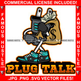 Plug Talk Electrical Socket Cartoon Character Cash Money Big Bag Sneakers Hip Hop Rap Plug Trap Street Hood Ghetto Thug Hustling Famous Hustle Baller Trapper Quote Art Graphic Design Logo T-Shirt Print Printing JPG PNG SVG Vector Cut File