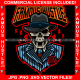 Famous Hustle Gangster Skull Face Boss Angry Black Dress Hat Rose Dollar Sign Diamond Tie Hip Hop Rap Plug Trap Street Hood Ghetto Swag Thug Hustler Hustling Baller Trapper Quote Art Graphic Design Logo T-Shirt Print Printing JPG PNG SVG Vector Cut File