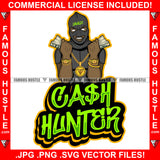 Cash Hunter Black Man Ski Mask Two Cash Money Stacks Male Robber White Eyes Face Mask Gold Teeth Jewelry Hip Hop Rap Plug Street Gang Famous Hustle Quote Art Graphic Design Logo T-Shirt Print Printing JPG PNG SVG Vector Cut File