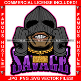 Savage Gangster Man Wearing Black Ski Mask No Eyes Gold Teeth Hip Hop Rap Rapper Plug Trap Street Hood Ghetto Swag Thug Hustler Hustling Famous Hustle Baller Trapper Quote Art Graphic Design Logo T-Shirt Print Printing JPG PNG SVG Vector Cut File