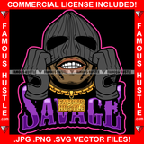 Savage Gangster Man Wearing Black Ski Mask No Eyes Gold Teeth Hip Hop Rap Rapper Plug Trap Street Hood Ghetto Swag Thug Hustler Hustling Famous Hustle Baller Trapper Quote Art Graphic Design Logo T-Shirt Print Printing JPG PNG SVG Vector Cut File