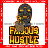 Famous Hustle Gangster Black Ski Mask Man Mean Face Gold Teeth Eyes Gun Robber Burglar Hip Hop Rap Hustling Trapper Street Thug Dope Baller Trapper Hustling Demon Rapper Qoute Art Graphic Design Logo T-Shirt Print Printing JPG PNG SVG Vector Cut File