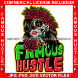 Famous Hustle Gangster Lady Sexy Face Beautiful Makeup Red Roses Halo Butterfly Hip Hop Rap Rapper Plug Trap Street Hood Ghetto Swag Thug Hustler Hustling Baller Trapper Quote Art Graphic Design Logo T-Shirt Print Printing JPG PNG SVG Vector Cut File