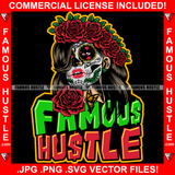 Famous Hustle Gangster Lady Sexy Face Beautiful Makeup Red Roses Halo Butterfly Hip Hop Rap Rapper Plug Trap Street Hood Ghetto Swag Thug Hustler Hustling Baller Trapper Quote Art Graphic Design Logo T-Shirt Print Printing JPG PNG SVG Vector Cut File