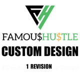 Famous Hustle Custom Design Revision
